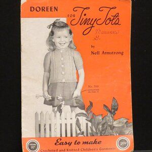 Doreen for Tiny Tots Vol. 97 Children's Garments to Crochet & Knit Used 1940s